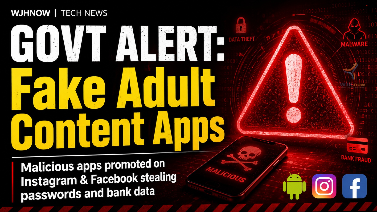 Govt Warns of Malicious Adult Content Apps Promoted on Instagram and Facebook